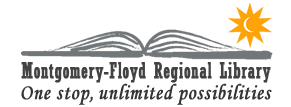 Montgomery-Floyd Regional Library: One Stop, Unlimited Possiblities